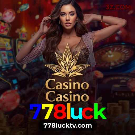 Cassino Online do 778luck | Jogos Rápidos e Confiáveis